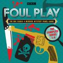 Foul Play: The Complete Series 1-4: The BBC Radio 4 murder mystery panel game Audiobook