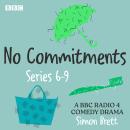 No Commitments: Series 6-9: The BBC Radio 4 comedy drama, Simon Brett