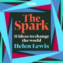 The Spark: 11 ideas to change the world Audiobook