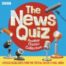 The News Quiz: Another Classic Collection: Highlights from the topical Radio 4 comedy panel show Audiobook