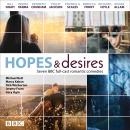 Hopes and Desires: Seven BBC full-cast romantic comedies
