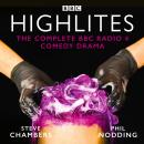 HighLites: Series 1-6: A BBC Radio 4 comedy Audiobook
