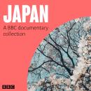 Japan: A BBC documentary collection