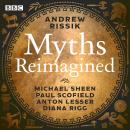 Myths Reimagined: Troy Trilogy, Dionysos & more: A BBC Radio full-cast dramatisation collection Audiobook