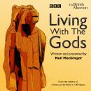 Living with the Gods: The BBC Radio 4 series Audiobook