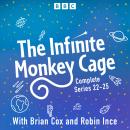 The Infinite Monkey Cage: Series 22-25 Audiobook