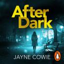 After Dark: A gripping and thought-provoking new crime mystery suspense thriller Audiobook