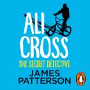 Ali Cross: The Secret Detective Audiobook