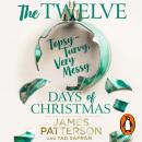 The Twelve Topsy-Turvy, Very Messy Days of Christmas Audiobook