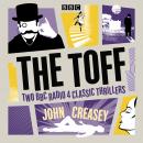 The Toff: Two BBC Radio 4 classic thrillers Audiobook
