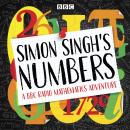 Simon Singh's Numbers: A BBC Radio Mathematics Adventure Audiobook