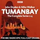 Tumanbay: The Complete Series 1-4: The BBC Radio epic full-cast saga Audiobook