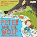 Peter and the Wolf: Prokofiev’s modern classic retold by Sir David Attenborough Audiobook