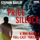 The Price of Silence: A BBC Radio 4 Cold War Sci-Fi Thriller Audiobook