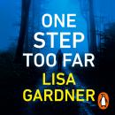 One Step Too Far: One of the most gripping thrillers of 2022 Audiobook