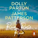 Run Rose Run: The most eagerly anticipated novel of 2022 Audiobook