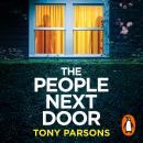 The PEOPLE NEXT DOOR: dark, twisty suspense from the number one bestselling author Audiobook