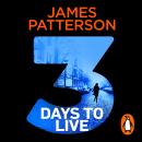 3 Days to Live: Three Thrillers. Three Victims. Audiobook