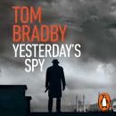 Yesterday's Spy: The fast-paced new suspense thriller from the Sunday Times bestselling author of Se Audiobook