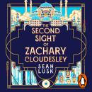The Second Sight of Zachary Cloudesley: The spellbinding historical fiction mystery of one young man Audiobook
