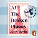 All The Broken Places: The Sequel to The Boy In The Striped Pyjamas Audiobook