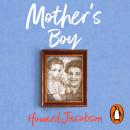 Mother's Boy: A Writer's Beginnings Audiobook