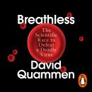 A Breathless: The Scientific Race to Defeat a Deadly Virus Audiobook