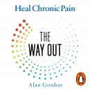 The Way Out: The Revolutionary, Scientifically Proven Approach to Heal Chronic Pain Audiobook