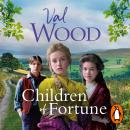 Children of Fortune: A powerful new family saga from the Sunday Times bestselling author Audiobook