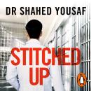 Stitched Up: Stories of life and death from a prison doctor Audiobook