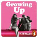 Growing Up: Sex in the Sixties Audiobook