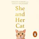 She and her Cat: for fans of Travelling Cat Chronicles and Convenience  Store Woman Audiobook