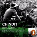 Chindit: The inside story of one of World War Two's most dramatic behind-the-lines operations Audiobook