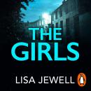 The Girls: From the number one bestselling author of The Family Upstairs Audiobook