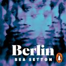 Berlin: The dazzling, darkly funny debut that surprises at every turn Audiobook
