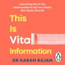 This is Vital Information: Everything You’re Too Embarrassed to Ask Your Doctor (But Really Should) Audiobook