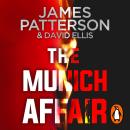 The Munich Affair: The gripping new historical thriller based on a true story from Sunday Times bestselling author Audiobook