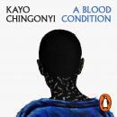 A Blood Condition Audiobook