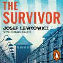 The Survivor: How I Survived Six Concentration Camps and Became a Nazi Hunter Audiobook
