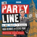 The Party Line: Complete Series 1-3: A BBC Radio 4 comedy Audiobook