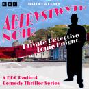 Aberystwyth Noir: Private Detective Louie Knight: A BBC Radio 4 crime thriller series Audiobook