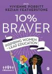 10% Braver: Inspiring Women to Lead Education Audiobook