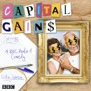 Capital Gains: A BBC Radio 4 comedy Audiobook