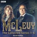 McLevy: The Collected Series 1-6: A BBC Radio 4 full-cast crime drama Audiobook