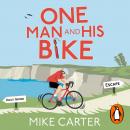 One Man and His Bike Audiobook