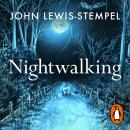 Nightwalking: Four Journeys into Britain After Dark Audiobook