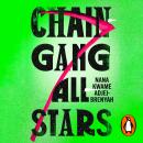 Chain-Gang All-Stars: Squid Game meets The Handmaid's Tale in THE new dystopian novel of summer 2023 Audiobook