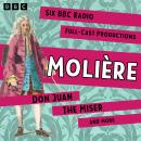 Molière: Don Juan, The Miser and more: Six BBC Radio Full-Cast Productions Audiobook