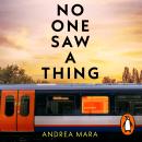 No One Saw a Thing Audiobook
