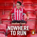 Nowhere to Run: The ridiculous life of a semi-professional football club chairman Audiobook